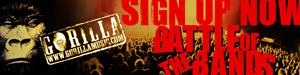 Gorilla Poductions presents the Battle of the Bands